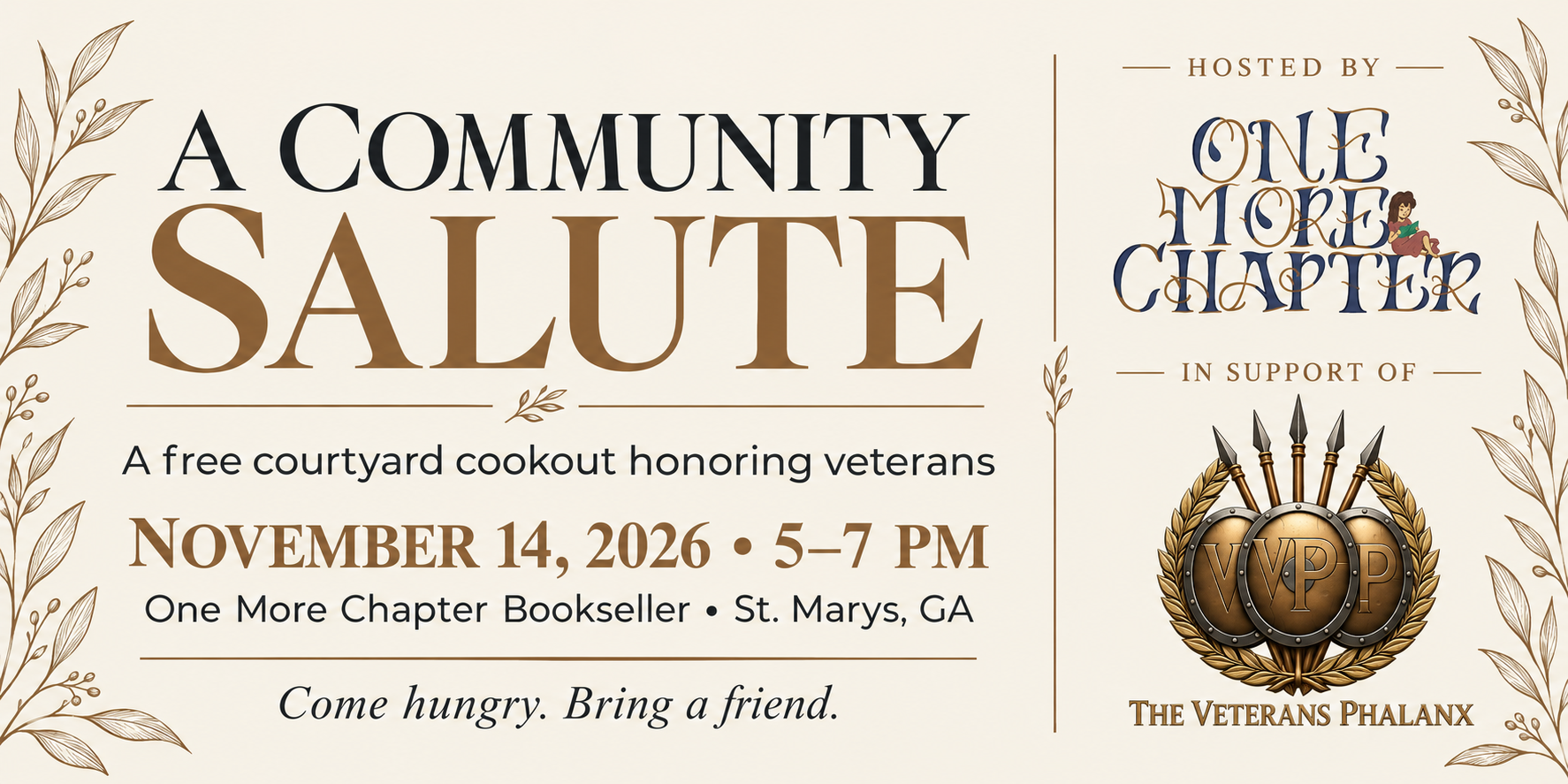 A Community Salute: a free courtyard cookout honoring veterans. November 14, 2026, 5–7 PM, One More Chapter Bookseller, St. Marys, GA. Hosted by One More Chapter, in support of The Veterans Phalanx. Come hungry. Bring a friend.