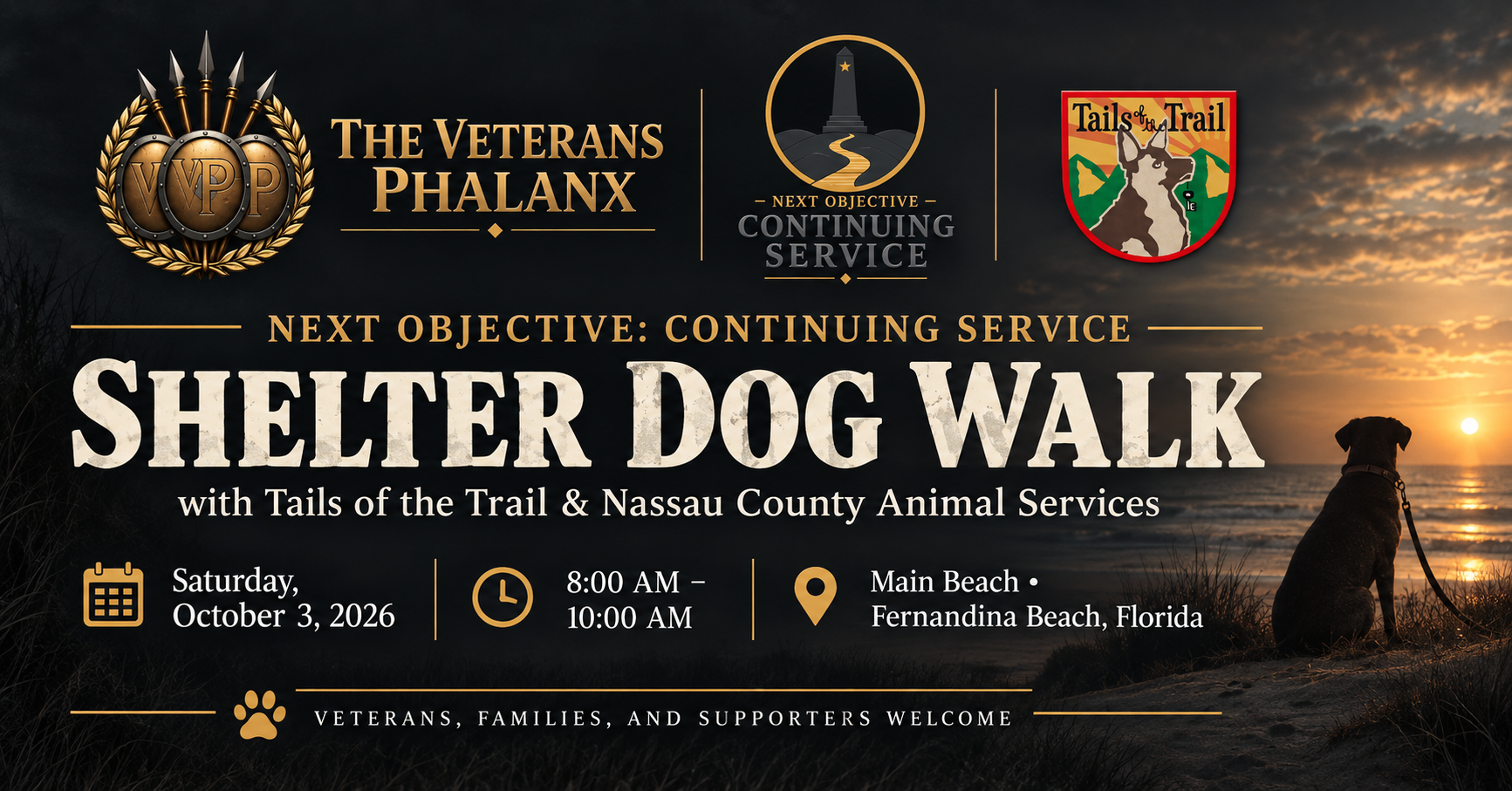 Shelter Dog Walk — Next Objective: Continuing Service with The Veterans Phalanx, Tails of the Trail, and Nassau County Animal Services. Saturday, October 3, 2026, 8:00 AM–10:00 AM, Main Beach, Fernandina Beach, Florida.